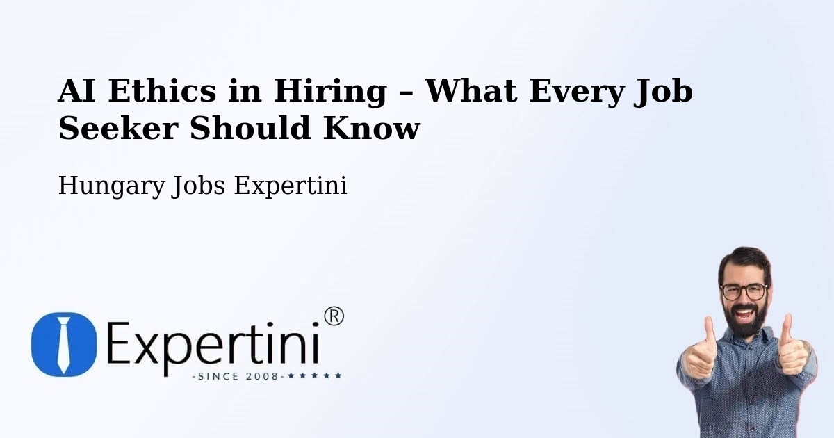 AI Ethics in Recruitment & Hiring – Aka - Aka, Hungary Jobs Expertini