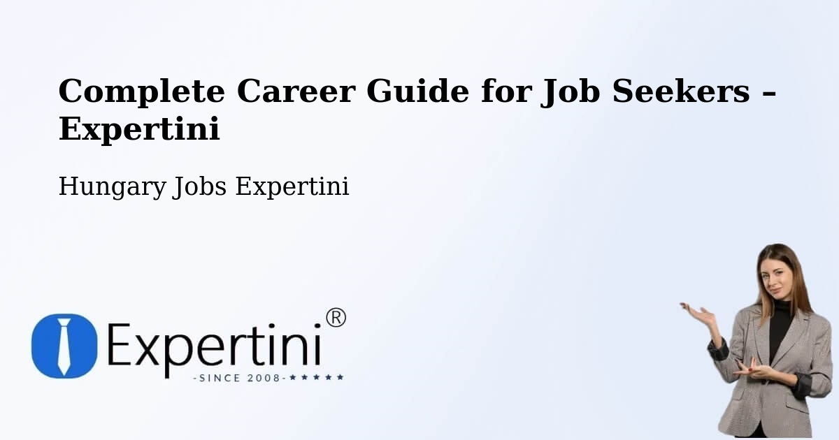 Career Guide for Job Seekers – Aka - Aka, Hungary Jobs Expertini