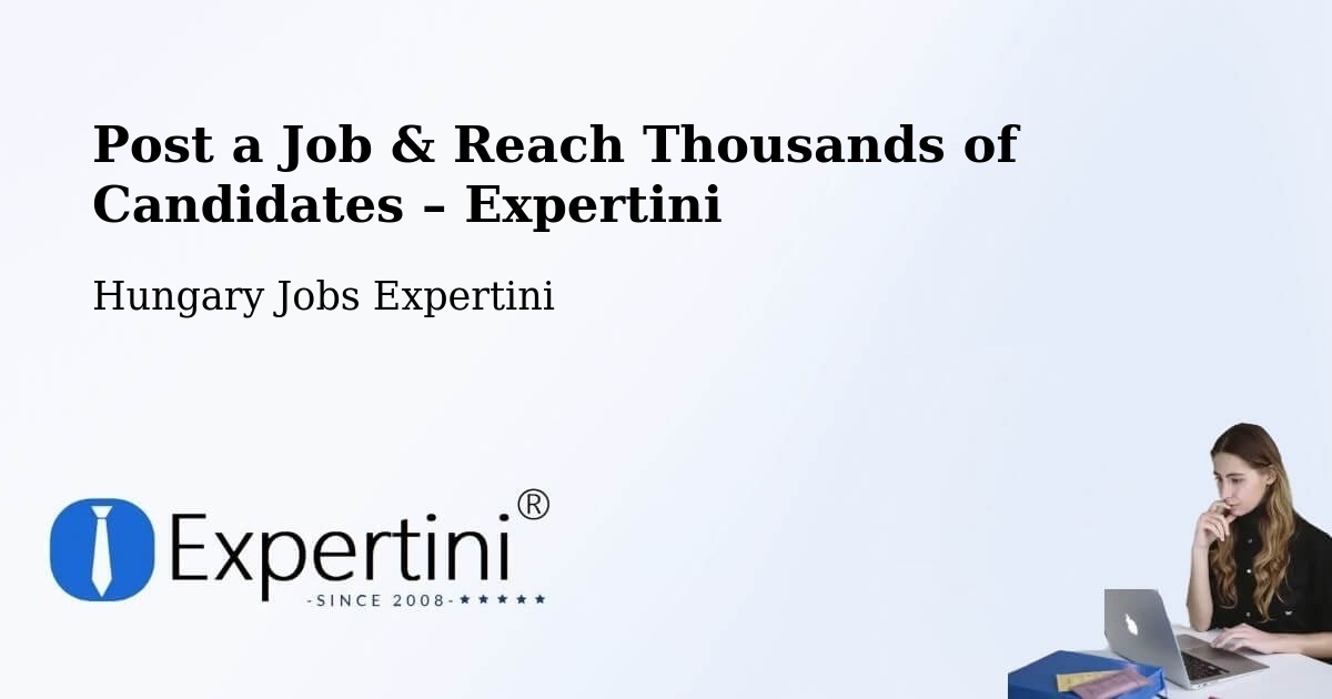 Post a Job in Aka – Hire the Right Talent - Aka, Hungary Jobs Expertini