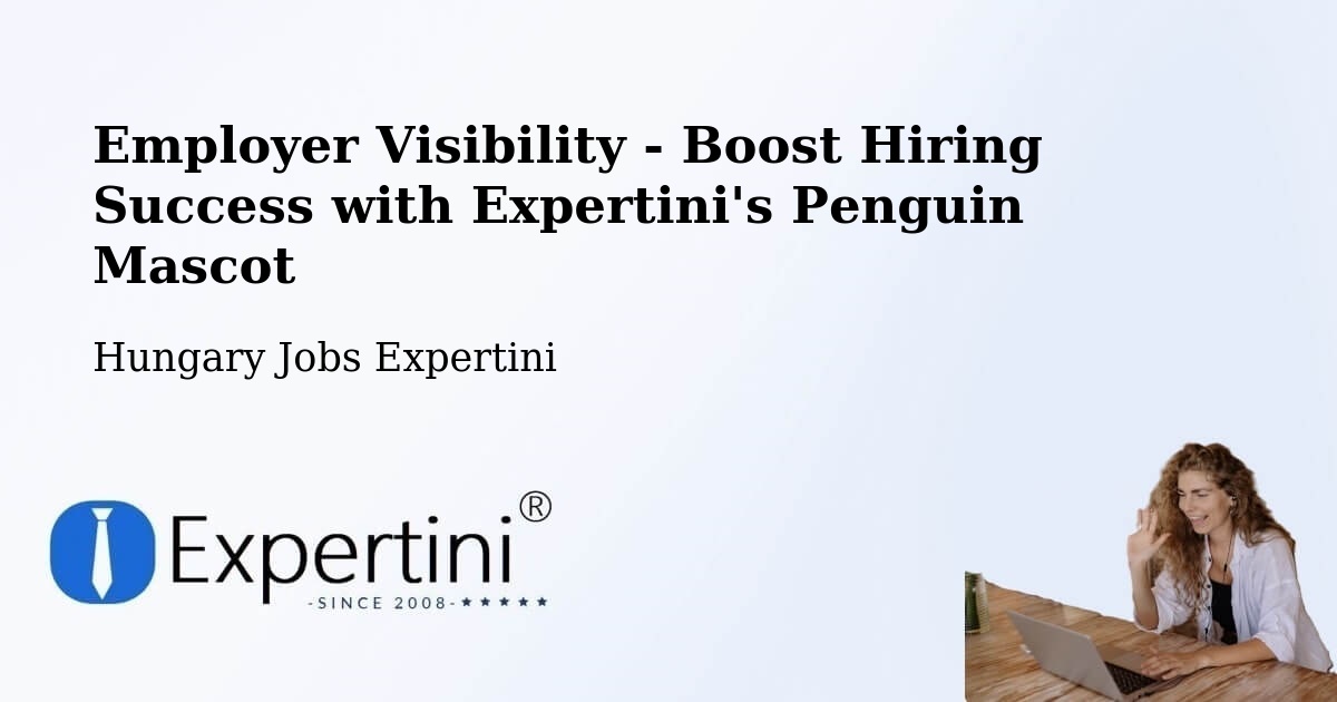 CV and Resume Visibility Optimization – Aka - Hungary Jobs Expertini
